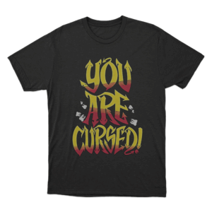 Danhausen You Are Cursed Unisex T Shirt Black