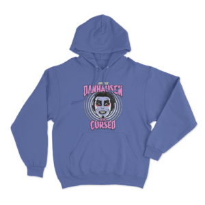 Love That Danhausen Or Be Cursed Hoodie Blue
